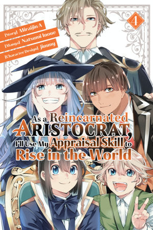 AS A REINCARNATED ARISTOCRAT, I'LL USE MY APPRAISAL SKILL TO RISE IN THE WORLD 4 (manga) TP (Backorder, Allow 4-5 Weeks)