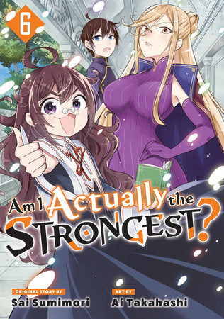 AM I ACTUALLY THE STRONGEST? 6 (Manga) TP (Backorder, Allow 4-5 Weeks)
