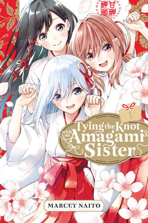 TYING THE KNOT WITH AN AMAGAMI SISTER 1 TP (Backorder, Allow 4-5 Weeks)