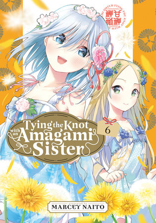 TYING THE KNOT WITH AN AMAGAMI SISTER 6 TP (Backorder, Allow 4-5 Weeks)