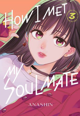 HOW I MET MY SOULMATE 3 TP (Backorder, Allow 4-5 Weeks)