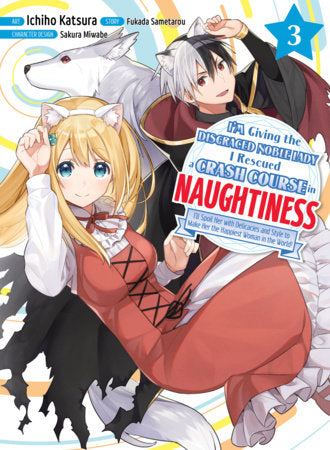 I'M GIVING THE DISGRACED NOBLE LADY I RESCUED A CRASH COURSE IN NAUGHTINESS 3 TP (Backorder, Allow 4-5 Weeks)