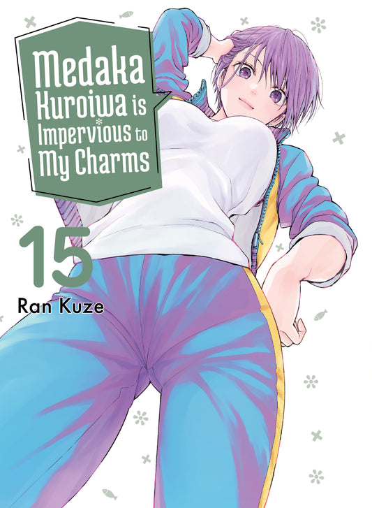 MEDAKA KUROIWA IS IMPERVIOUS TO MY CHARMS 15 TP (14 Apr Release)