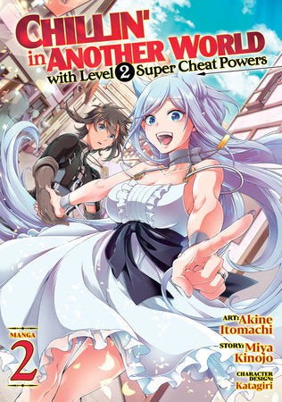 CHILLIN' IN ANOTHER WORLD WITH LEVEL 2 SUPER CHEAT POWERS (Manga) Vol. 2 TP (Backorder, Allow 4-5 Weeks)