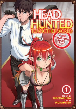 HEADHUNTED TO ANOTHER WORLD: FROM SALARYMAN TO BIG FOUR! VOL. 1 TP (Backorder, Allow 4-5 Weeks)
