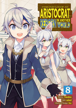 CHRONICLES OF AN ARISTOCRAT REBORN IN ANOTHER WORLD (Manga) Vol. 8 TP (Backorder, Allow 4-5 Weeks)