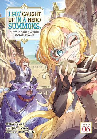 I GOT CAUGHT UP IN A HERO SUMMONS, BUT THE OTHER WORLD WAS AT PEACE! (Manga) Vol. 6 TP (Backorder, Allow 4-5 Weeks)