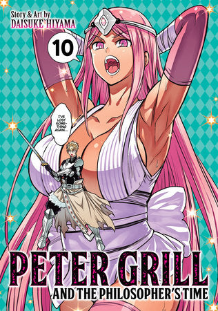 PETER GRILL AND THE PHILOSOPHER'S TIME VOL. 10 TP (Backorder, Allow 4-5 Weeks)