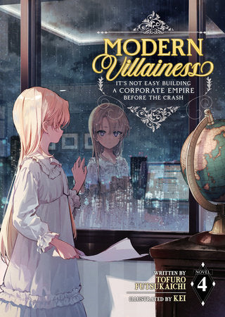 MODERN VILLAINESS: IT'S NOT EASY BUILDING A CORPORATE EMPIRE BEFORE THE CRASH (Light Novel) Vol. 4 TP (Backorder, Allow 4-5 Weeks)