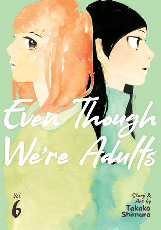 EVEN THOUGH WE'RE ADULTS VOL. 6 TP (Backorder, Allow 4-5 Weeks)