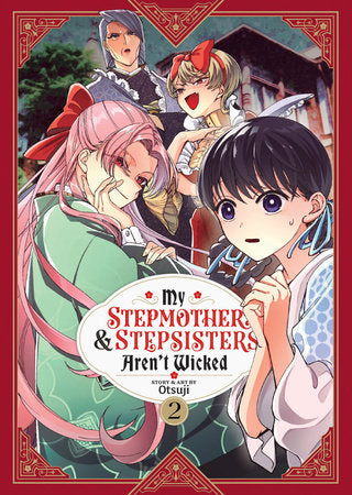 MY STEPMOTHER AND STEPSISTERS AREN'T WICKED VOL. 2 TP (Backorder, Allow 4-5 Weeks)