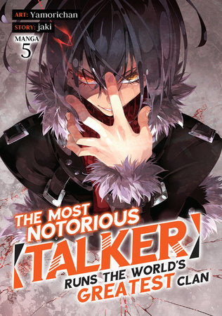 THE MOST NOTORIOUS "TALKER" RUNS THE WORLD'S GREATEST CLAN (Manga) Vol. 5 TP (Backorder, Allow 4-5 Weeks)