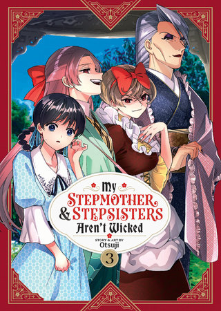 MY STEPMOTHER AND STEPSISTERS AREN'T WICKED VOL. 3 TP (Backorder, Allow 4-5 Weeks)
