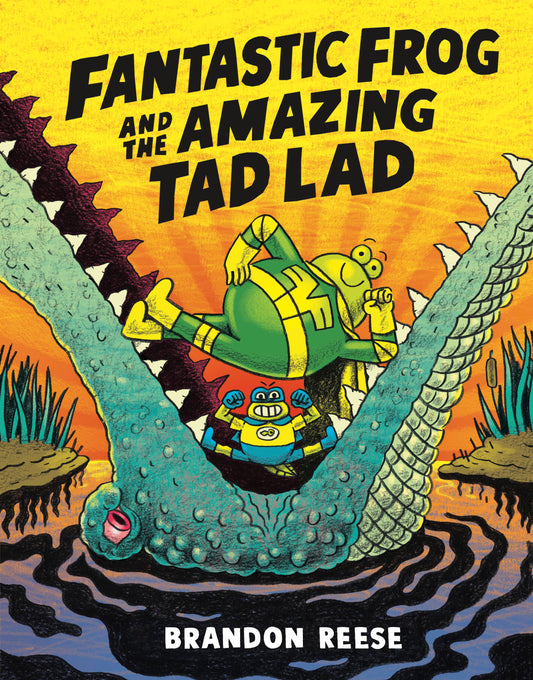 FANTASTIC FROG AND THE AMAZING TAD LAD TP (Backorder, Allow 4-5 Weeks)