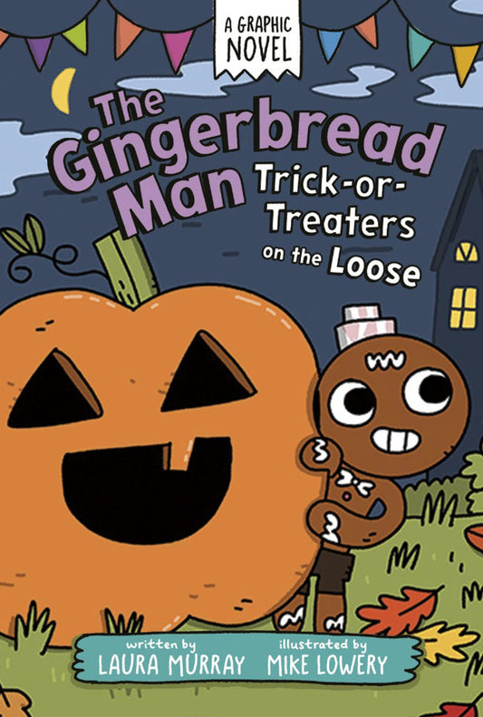 THE GINGERBREAD MAN: TRICK-OR-TREATERS ON THE LOOSE: A GRAPHIC NOVEL TP (04 Aug Release)