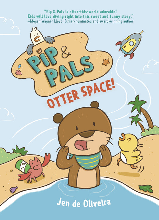 PIP & PALS #1: OTTER SPACE! (14 Jul Release)
