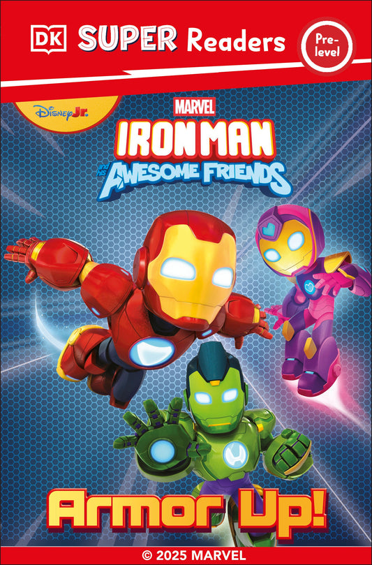 DK SUPER READER PRE-LEVEL IRON MAN AND HIS AWESOME FRIENDS ARMOR UP! HC (Backorder, Allow 4-5 Weeks)