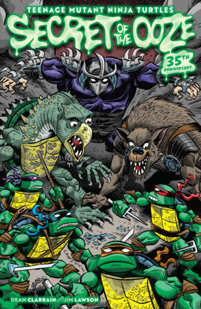 TEENAGE MUTANT NINJA TURTLES: SECRET OF THE OOZE--35TH ANNIVERSARY HC