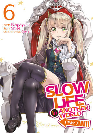 SLOW LIFE IN ANOTHER WORLD (I Wish!) (Manga) Vol. 6 TP (Backorder, Allow 4-5 Weeks)