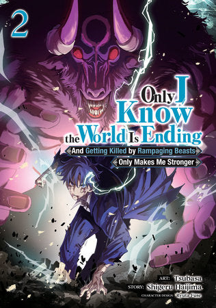 ONLY I KNOW THE WORLD IS ENDING AND GETTING KILLED BY RAMPAGING BEASTS ONLY MAKES ME STRONGER (Manga) Vol. 2 TP (Backorder, Allow 4-5 Weeks)