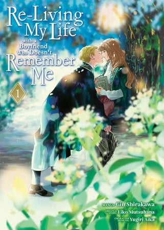 RE-LIVING MY LIFE WITH A BOYFRIEND WHO DOESN'T REMEMBER ME (Manga) Vol. 1 TP (Backorder, Allow 4-5 Weeks)