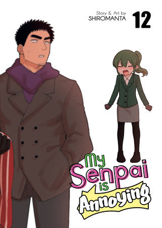 MY SENPAI IS ANNOYING VOL. 12 TP (Backorder, Allow 4-5 Weeks)