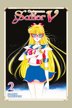 CODENAME: SAILOR V 2 (Naoko Takeuchi Collection) TP (Backorder, Allow 4-5 Weeks)