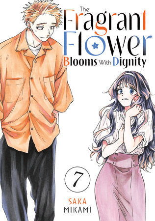 THE FRAGRANT FLOWER BLOOMS WITH DIGNITY 7 TP (Backorder, Allow 4-5 Weeks)