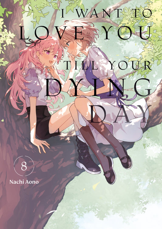 I WANT TO LOVE YOU TILL YOUR DYING DAY 8 TP (28 Apr Release)
