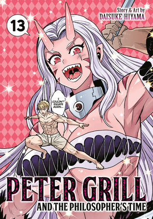 PETER GRILL AND THE PHILOSOPHER'S TIME VOL. 13 TP (Backorder, Allow 4-5 Weeks)