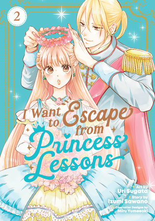 I WANT TO ESCAPE FROM PRINCESS LESSONS (Manga) Vol. 2 TP (Backorder, Allow 4-5 Weeks)