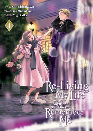 RE-LIVING MY LIFE WITH A BOYFRIEND WHO DOESN'T REMEMBER ME (Manga) Vol. 4 TP (Backorder, Allow 4-5 Weeks)