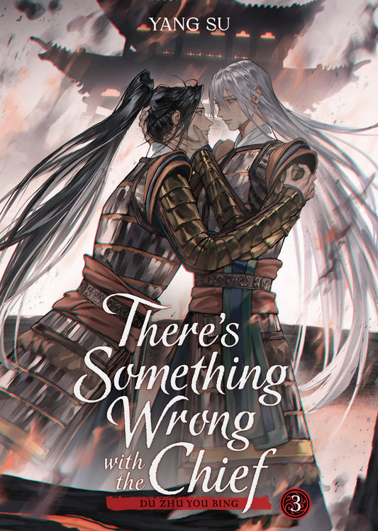 THERE'S SOMETHING WRONG WITH THE CHIEF: DU ZHU YOU BING (NOVEL) VOL. 3 TP (05 May Release)