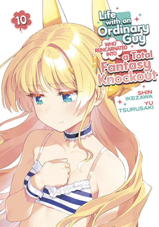 LIFE WITH AN ORDINARY GUY WHO REINCARNATED INTO A TOTAL FANTASY KNOCKOUT VOL. 10 TP (04 Aug Release)