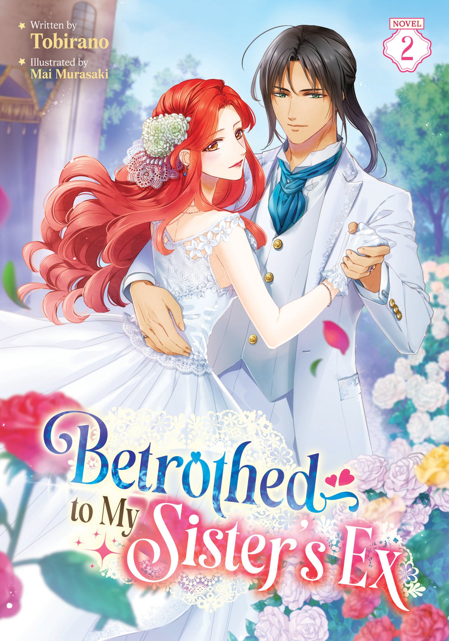 BETROTHED TO MY SISTER'S EX (LIGHT NOVEL) VOL. 2 TP (05 May Release)