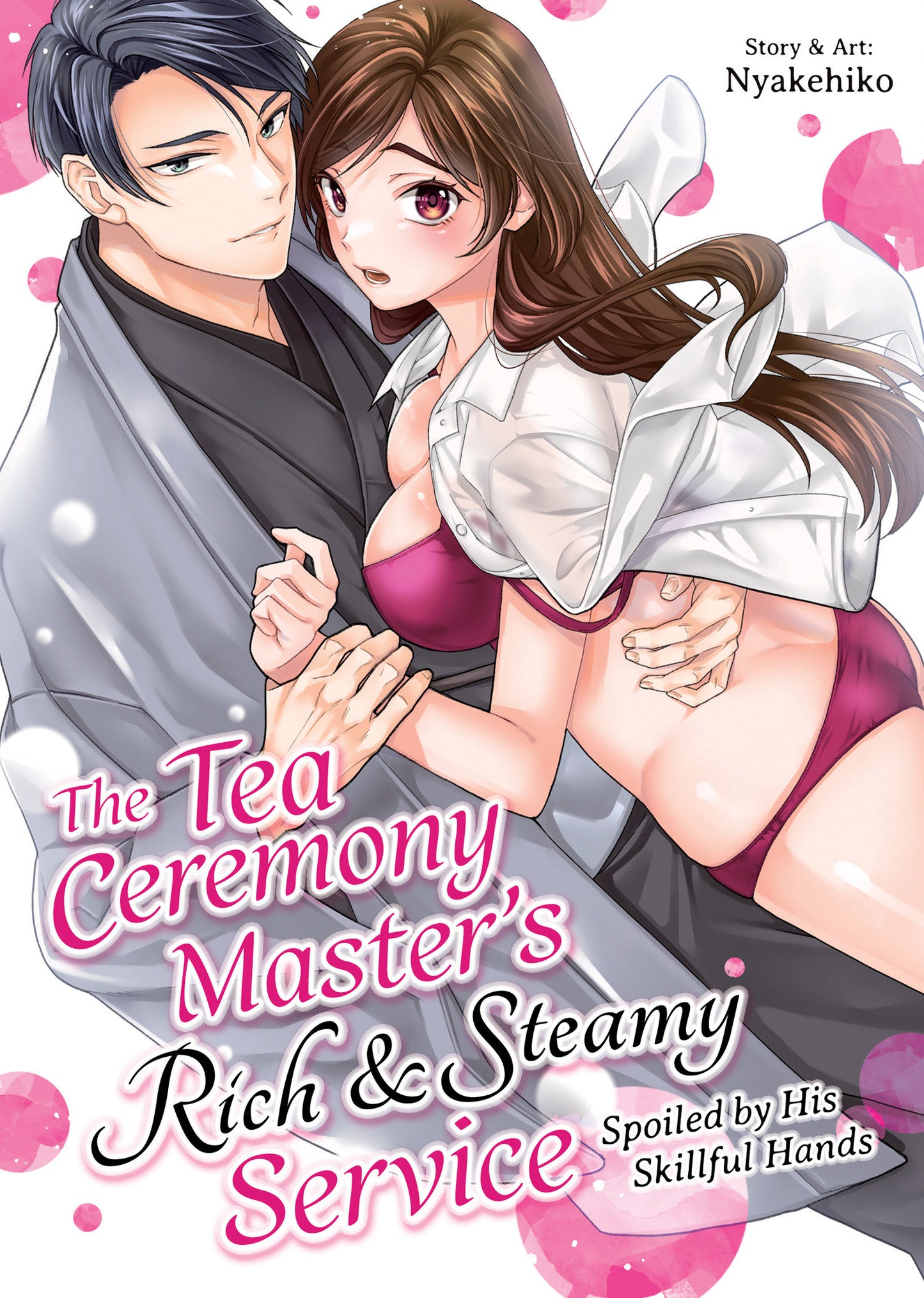 THE TEA CEREMONY MASTER'S RICH AND STEAMY SERVICE: SPOILED BY HIS SKILLFUL HANDS TP (Backorder, Allow 4-5 Weeks)