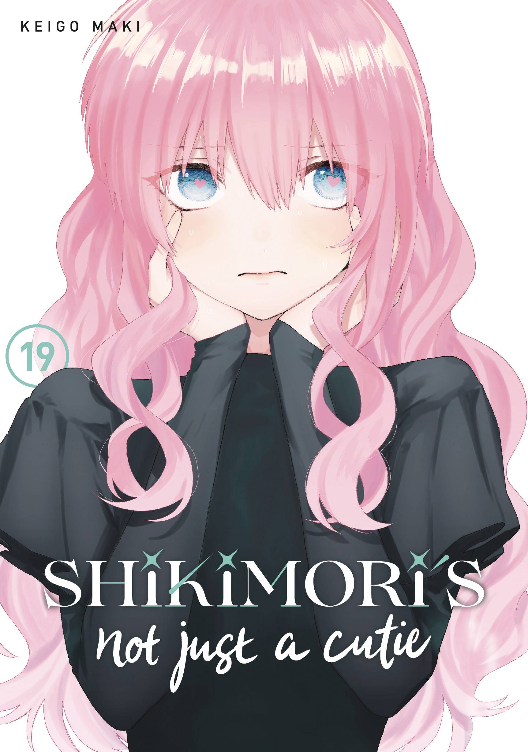 SHIKIMORIS NOT JUST A CUTIE GN VOL 19 (08 Jan Release) - Comicbookeroo