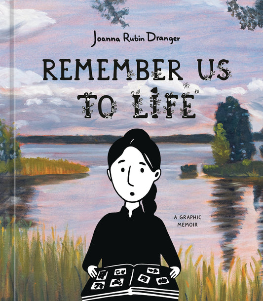 REMEMBER US TO LIFE GRAPHIC MEMOIR HC (Backorder, Allow 4-5 Weeks)