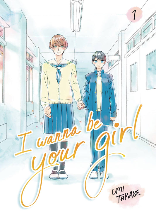 I WANNA BE YOUR GIRL GN VOL 01 TP (Backorder, Allow 4-5 Weeks)