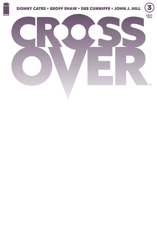 CROSSOVER #3 CVR C BLANK CVR - Comicbookeroo