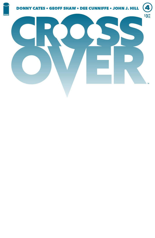 CROSSOVER #4 CVR C BLANK CVR - Comicbookeroo